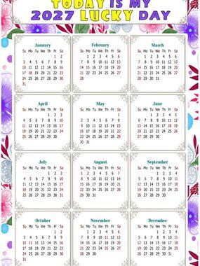 2027 Magnetic Calendar - Today is my Lucky Day - Themed 017 (7 x 10.5)